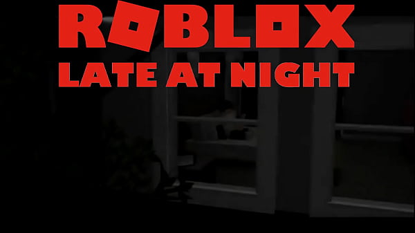 Late at Night (Roblox)
